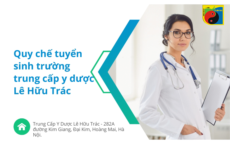 Quy chế tuyển sinh trường trung cấp y dược Lê Hữu Trác